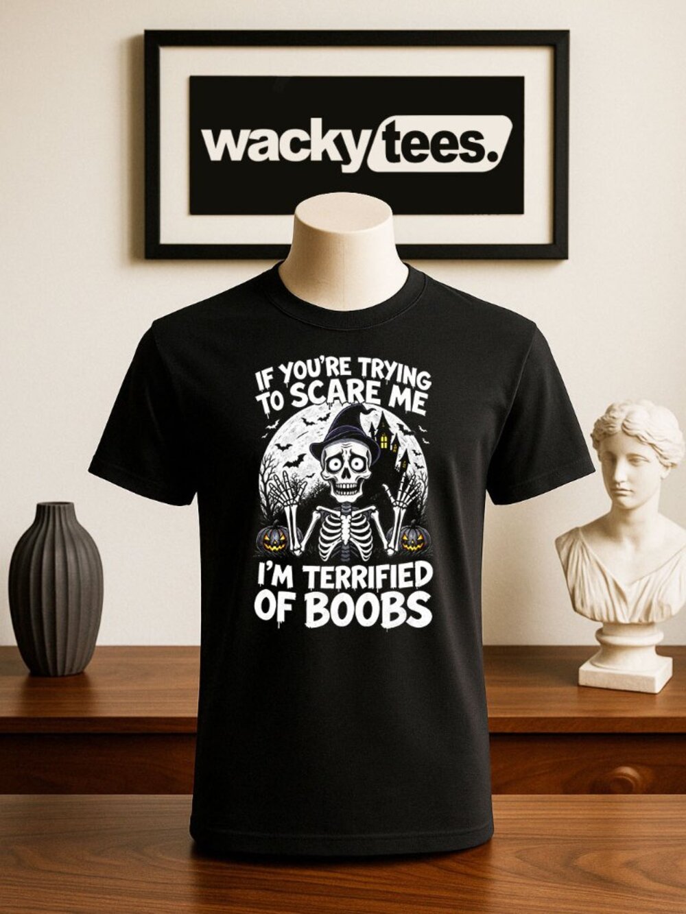 If your Trying To Scare Me Im Terrified of Boobs Skeleton Halloween Graphic Tee